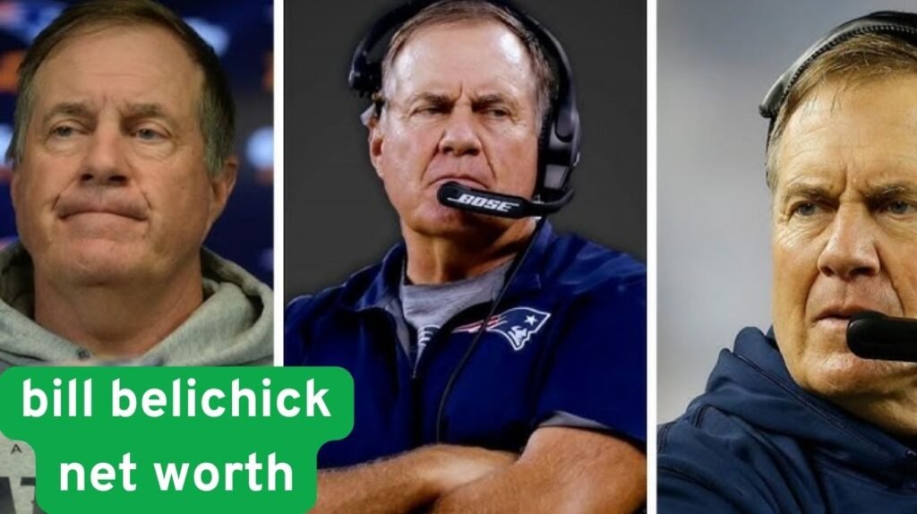 Bill Belichick Net Worth, Career Earnings, and Personal Life
